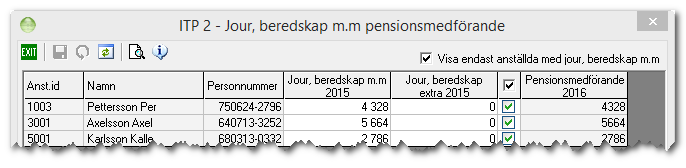 I Kontek Lön hämtas de markerade lönearterna till formuläret som heter Jour, beredskap mm pensionsmedförande lön. Du hittar det i rutinen Collectum ITP2 under Meny-knappen.