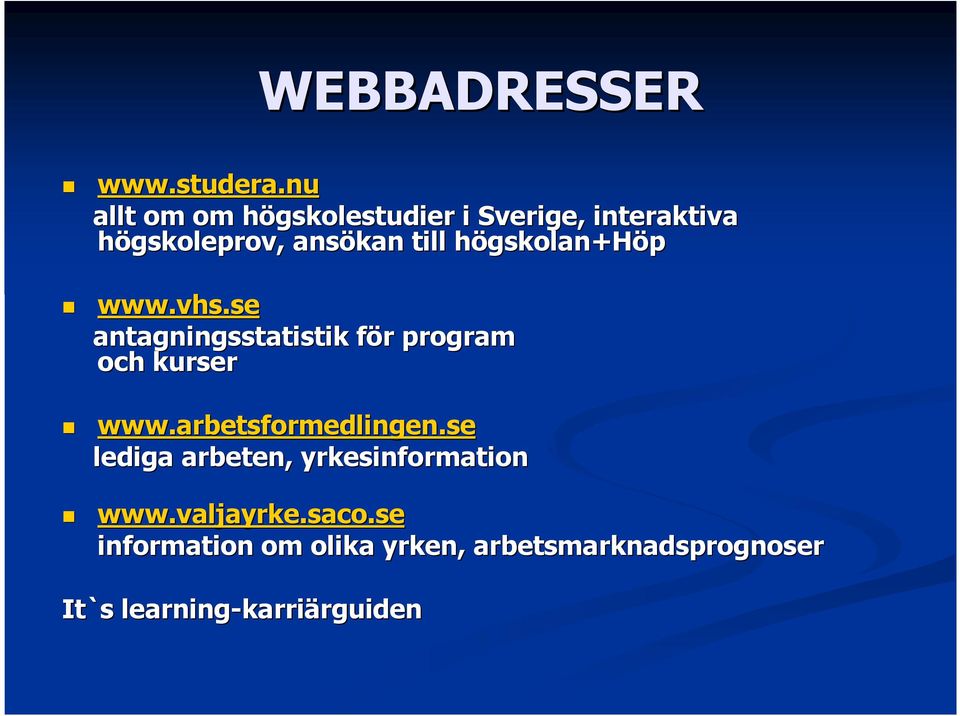 högskolan+höp www.vhs.se antagningsstatistik för f r program och kurser www.