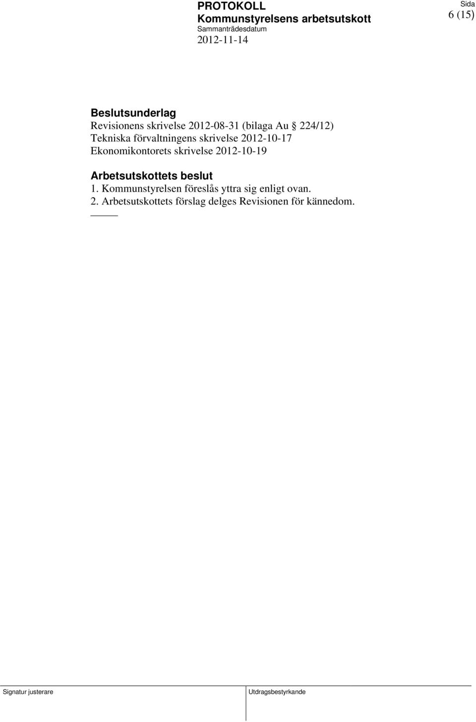 Ekonomikontorets skrivelse 2012-10-19 Arbetsutskottets beslut 1.