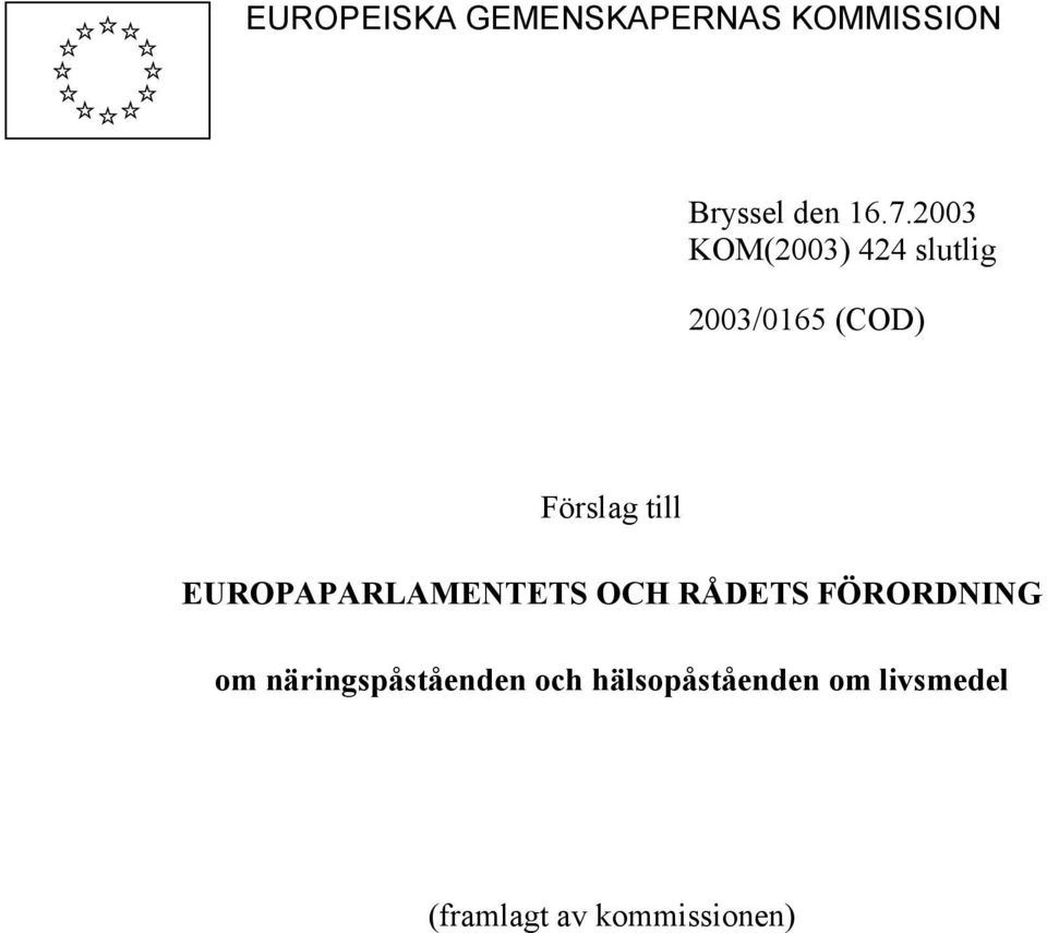 EUROPAPARLAMENTETS OCH RÅDETS FÖRORDNING om