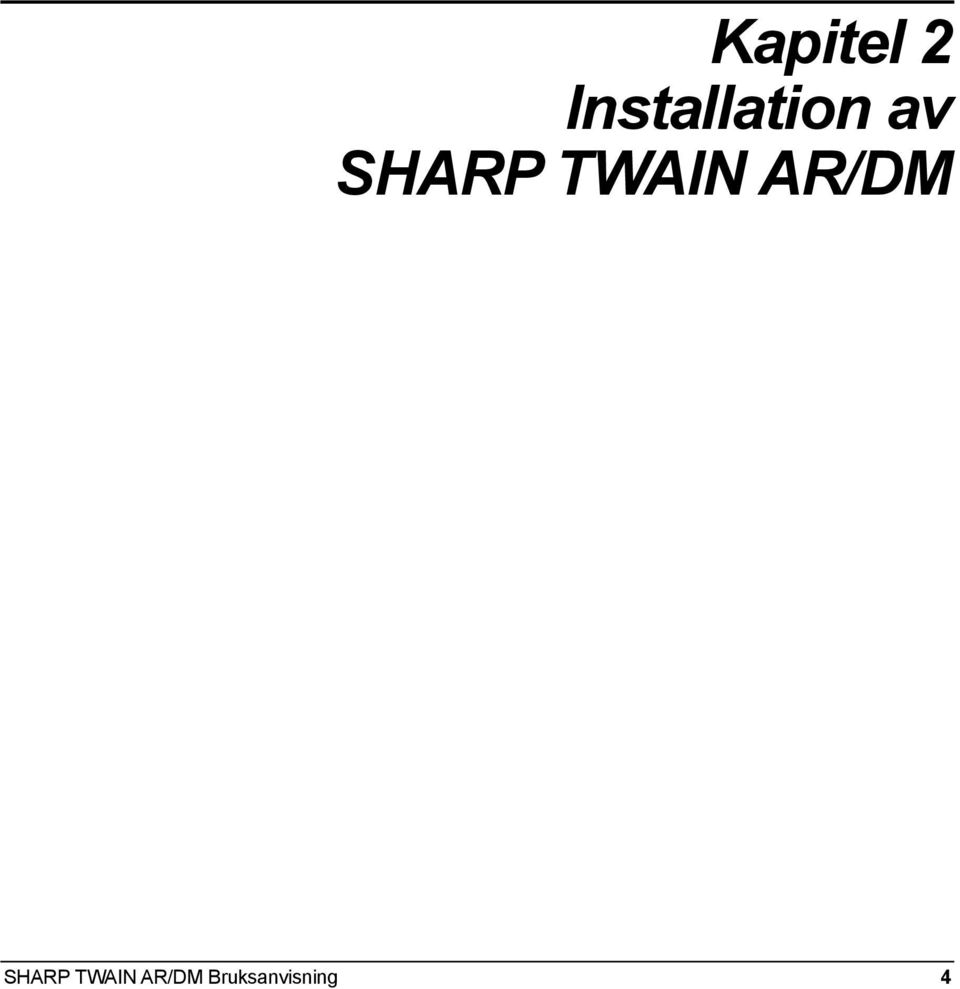 SHARP TWAIN AR/DM