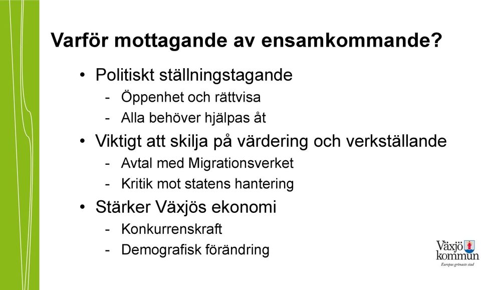 hjälpas åt Viktigt att skilja på värdering och verkställande - Avtal med