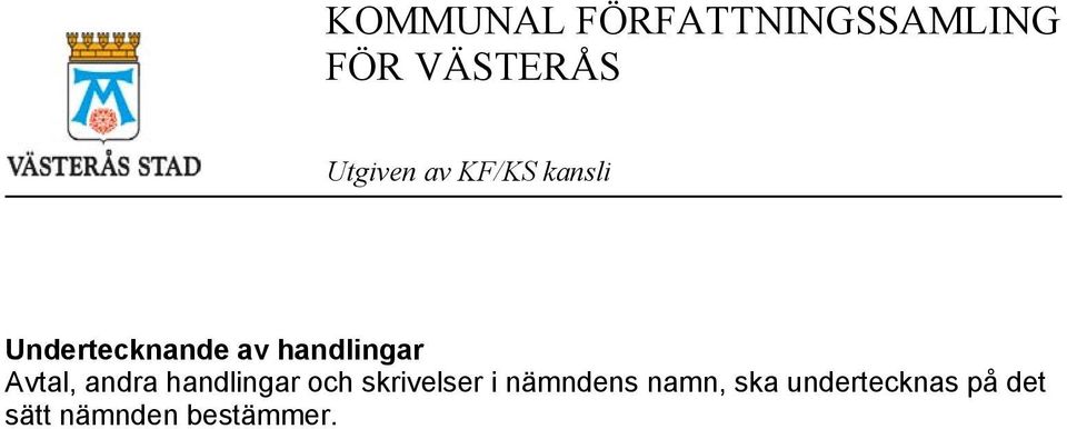 skrivelser i nämndens namn, ska