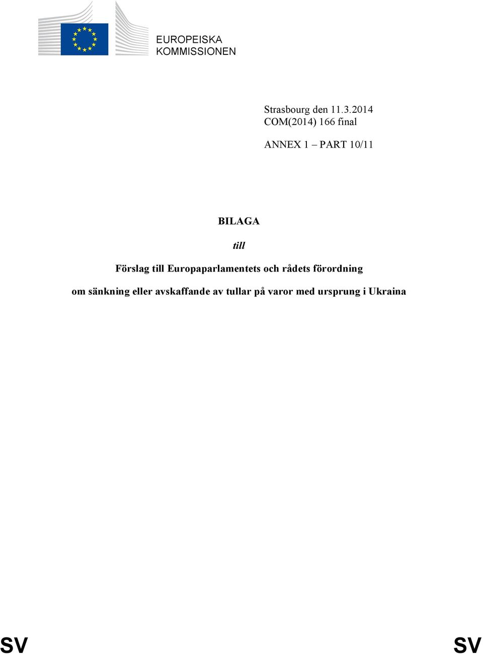 Förslag till Europaparlamentets och rådets förordning om