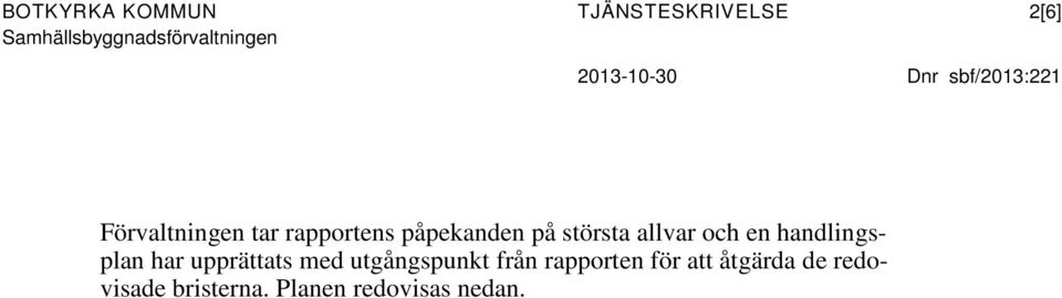 handlingsplan har upprättats med utgångspunkt från