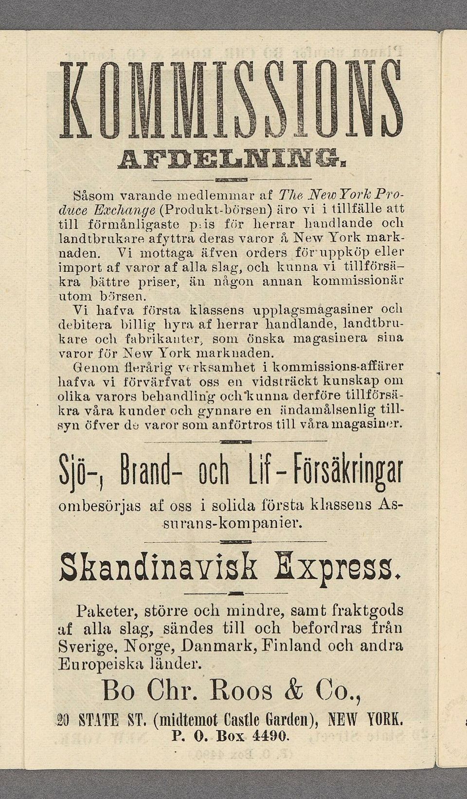 klassens upplagsmagasner och (lebtera. bllg hyra. af herrar handlande, landtbrrtkare och fabrkantur, som önska magasnera sna varor för New York marknaden.