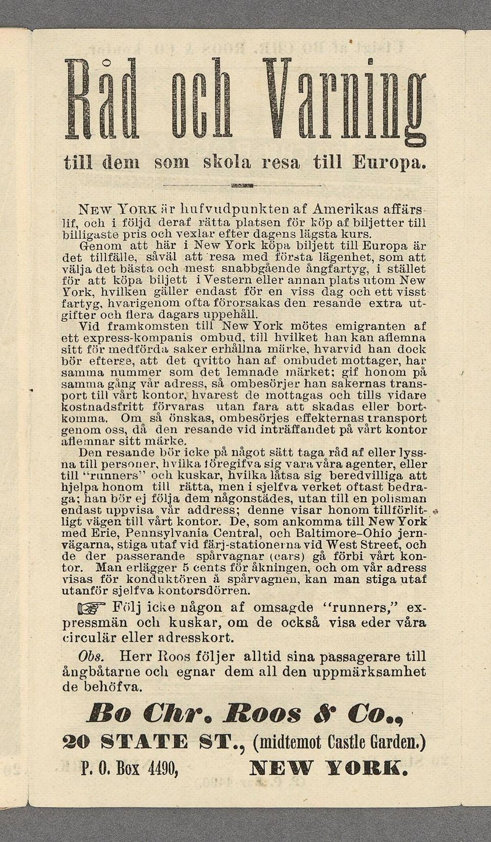 det bästa. ooh -mest snabbgaende ångfartyg, stället för att köpa blgett l Vestern eller annan plats utom New York, hvlken gäller endast; för en vss dag och ett vsst: fartyg.