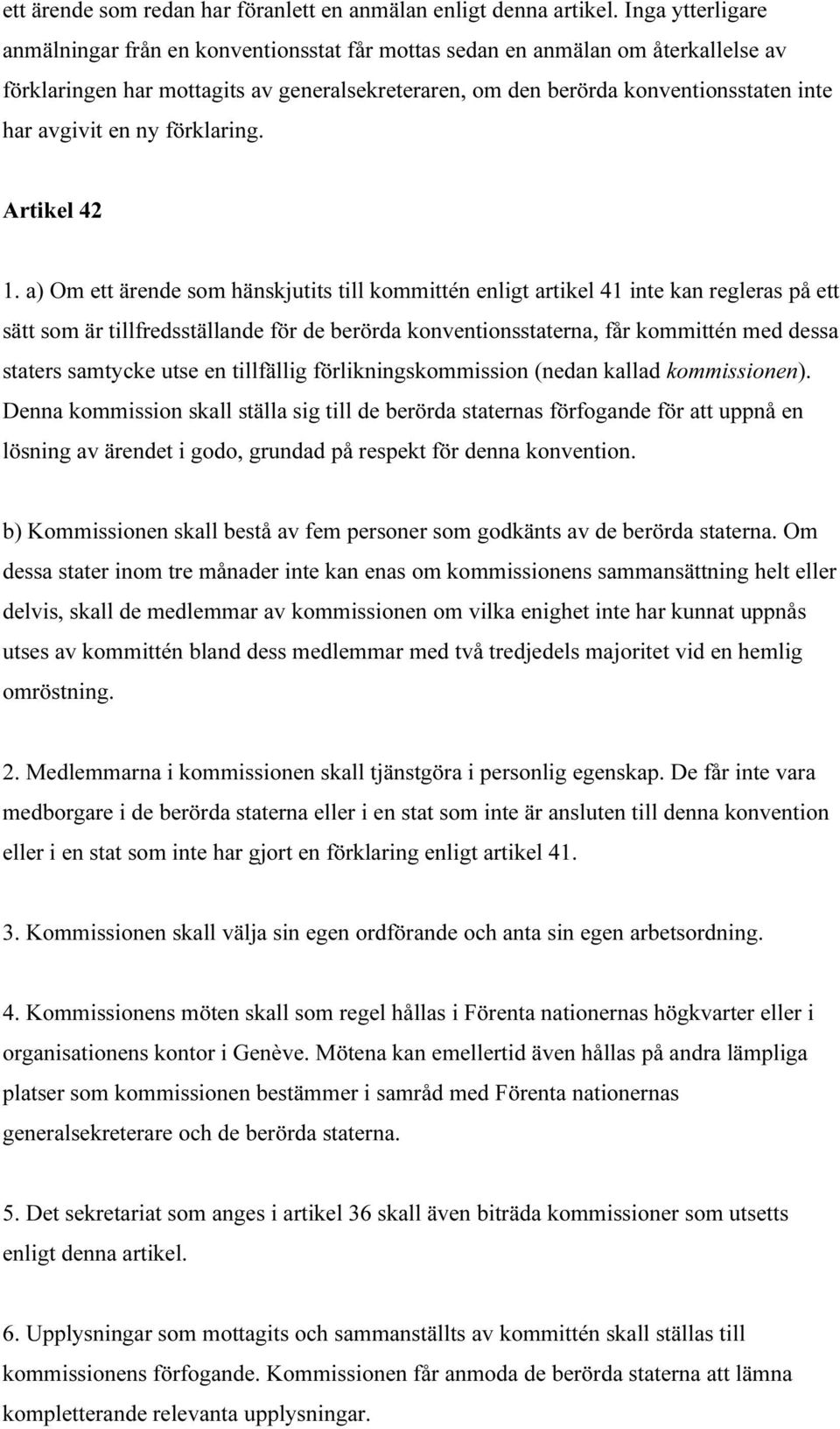 avgivit en ny förklaring. Artikel 42 1.