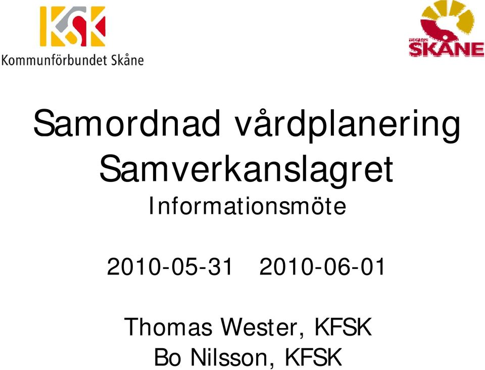 Informationsmöte 2010-05-31