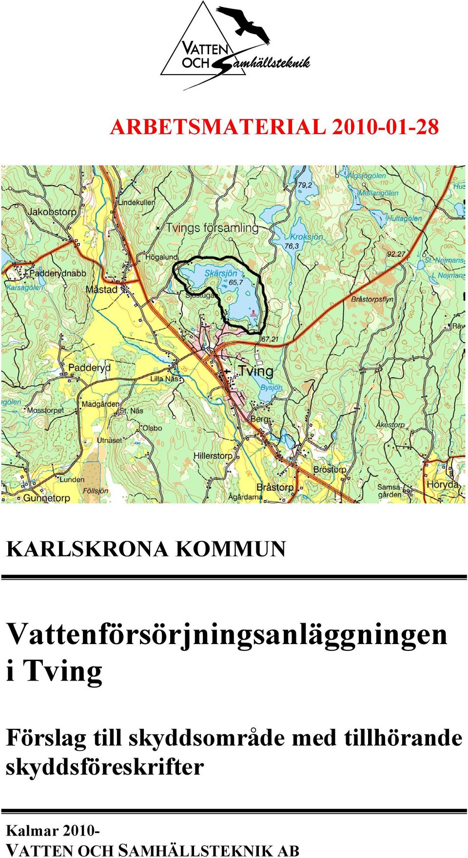 Förslag till skyddsområde med tillhörande