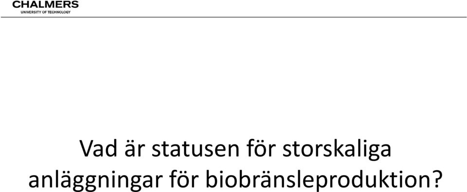 anläggningar för