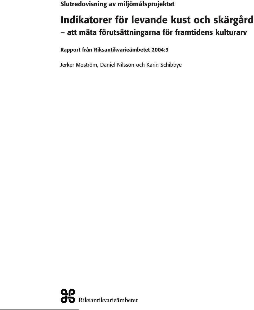 för framtidens kulturarv Rapport från