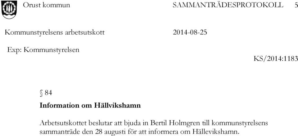 in Bertil Holmgren till kommunstyrelsens