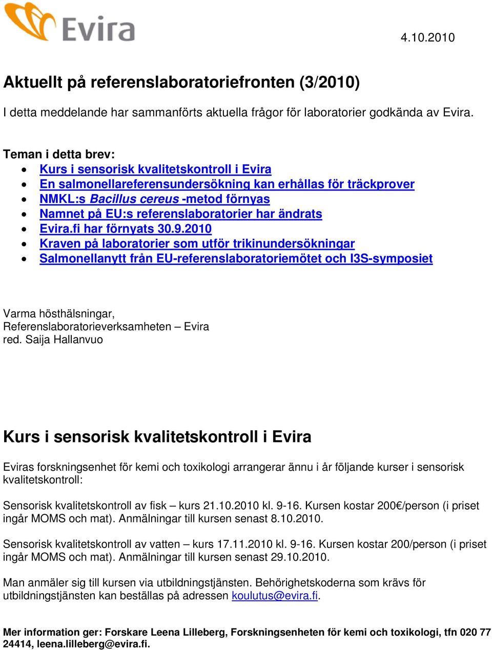har ändrats Evira.fi har förnyats 30.9.