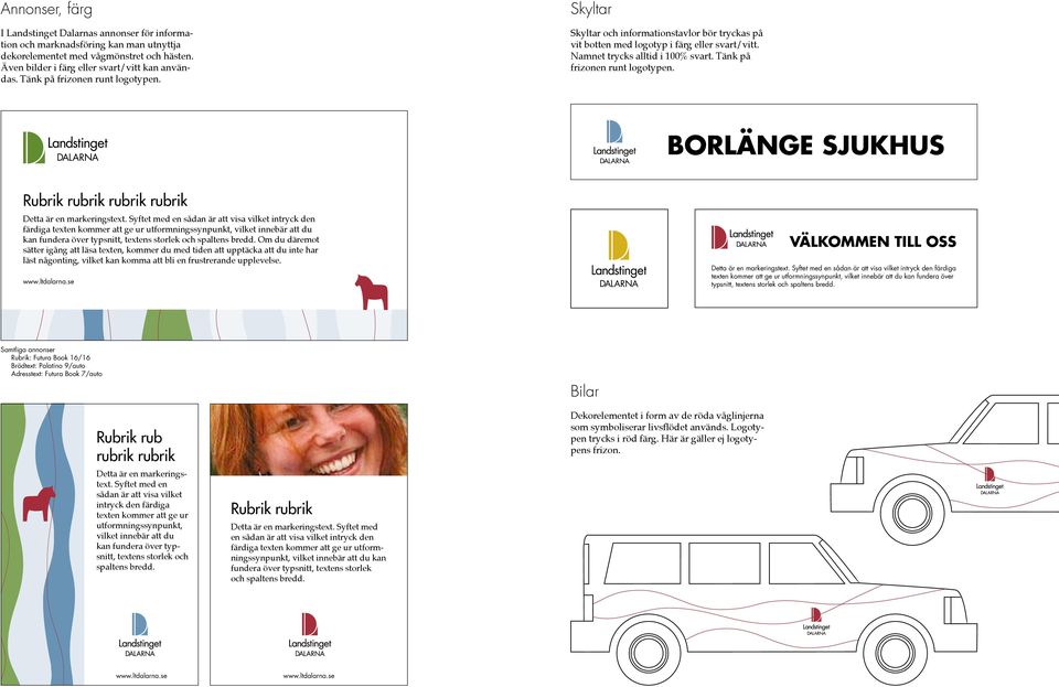 BORLÄNGE SJUKHUS Rubrik rubrik rubrik rubrik Detta är en markeringstext.