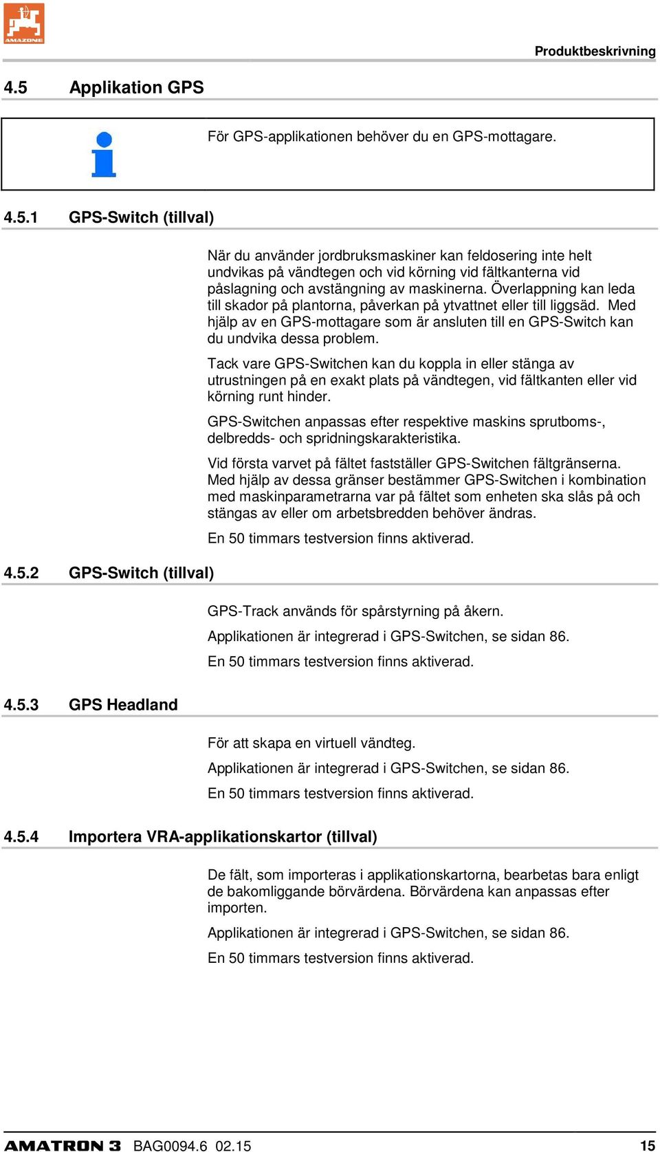 1 GPS-Switch (tillval) 4.5.