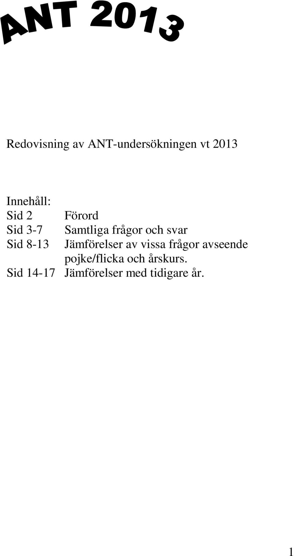 8-13 Jämförelser av vissa frågor avseende