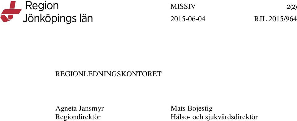 Agneta Jansmyr Regiondirektör