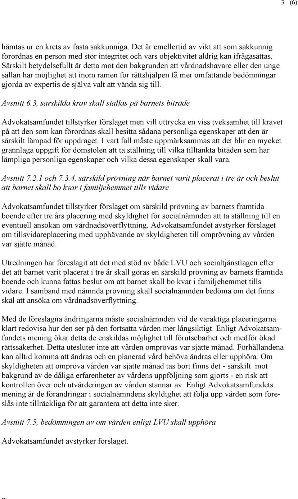 valt att vända sig till. Avsnitt 6.