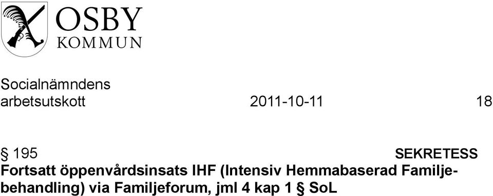 IHF (Intensiv Hemmabaserad