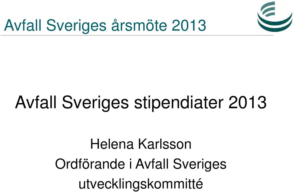 2013 Helena Karlsson Ordförande