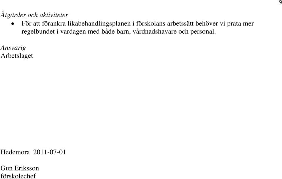 prata mer regelbundet i vardagen med både barn,