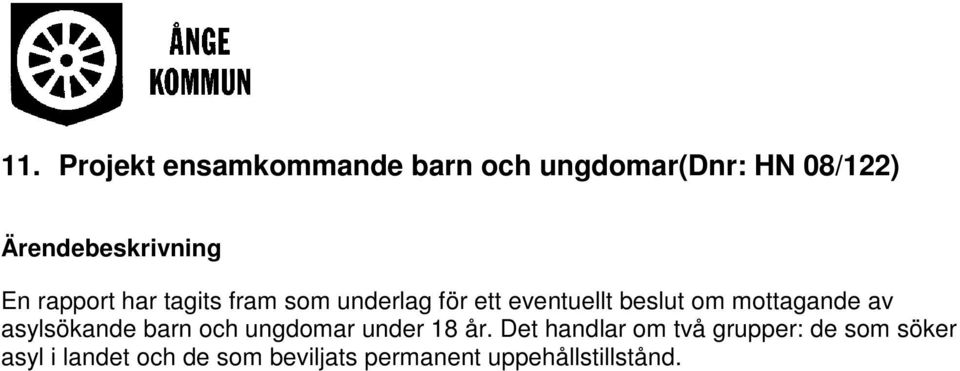 asylsökande barn och ungdomar under 18 år.