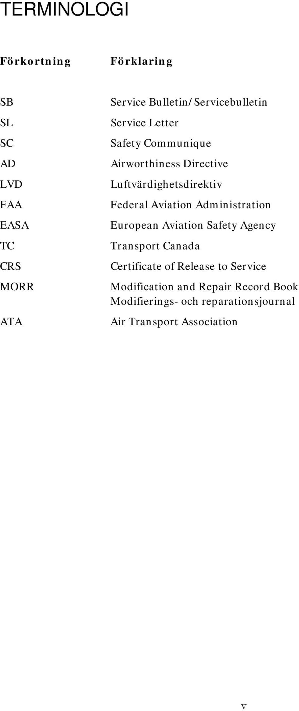 Luftvärdighetsdirektiv Federal Aviation Administration European Aviation Safety Agency Transport
