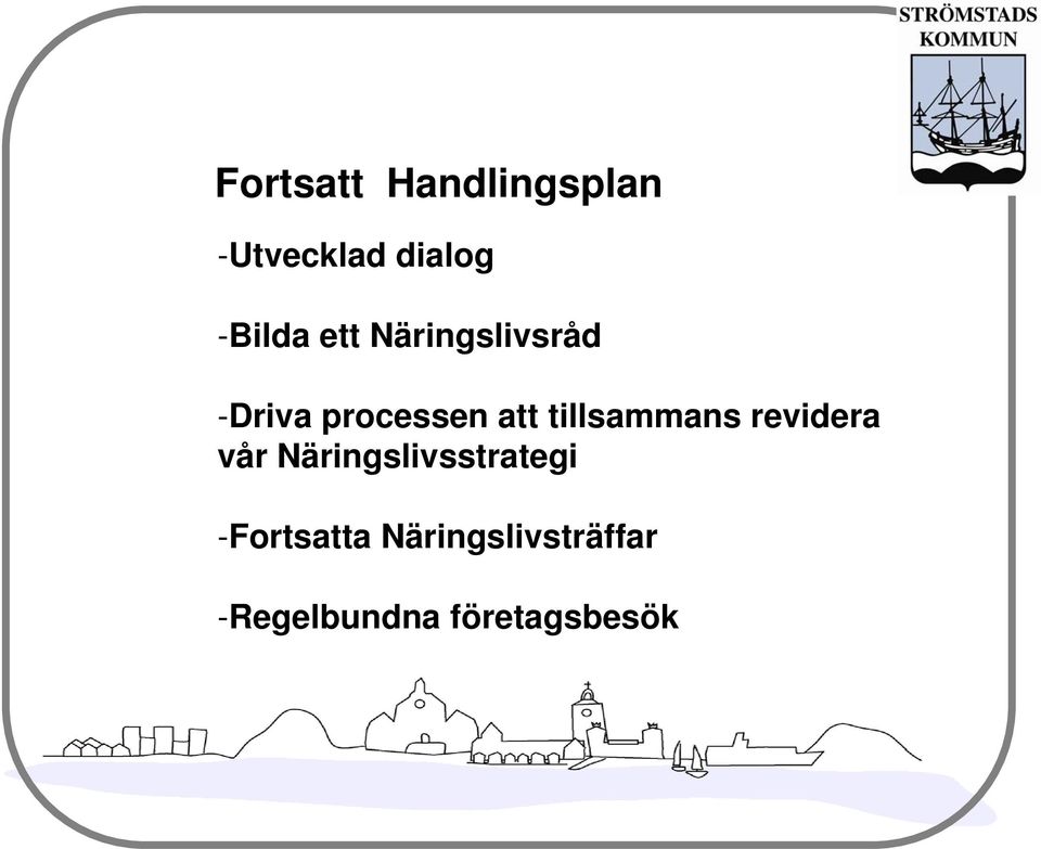 tillsammans revidera vår Näringslivsstrategi