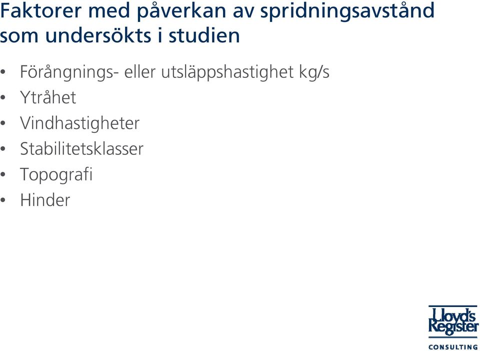 eller utsläppshastighet kg/s Ytråhet