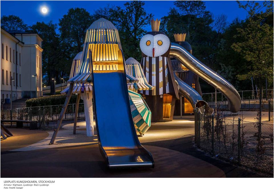 Nightspot, Ljusdesign:
