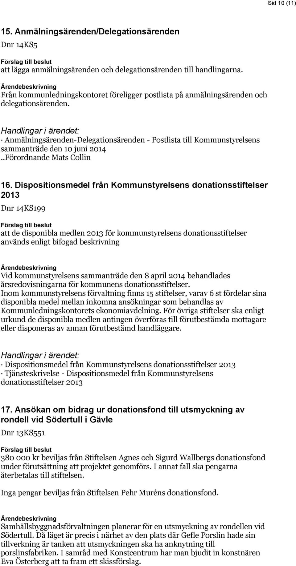 .Förordnande Mats Collin 16.