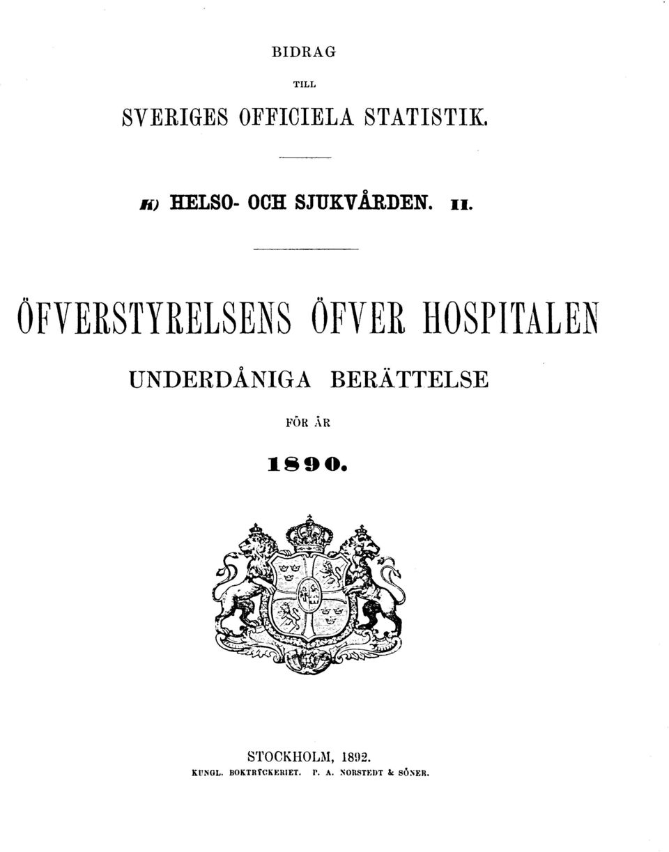 ÖFVERSTYRELSENS ÖFVER HOSPITALEN UNDERDÅNIGA