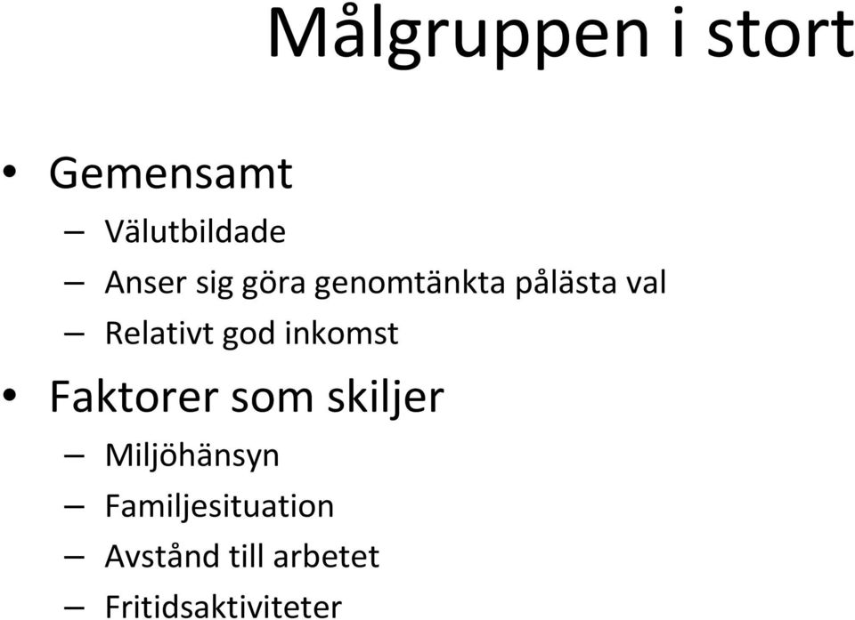 inkomst Faktorer som skiljer Miljöhänsyn