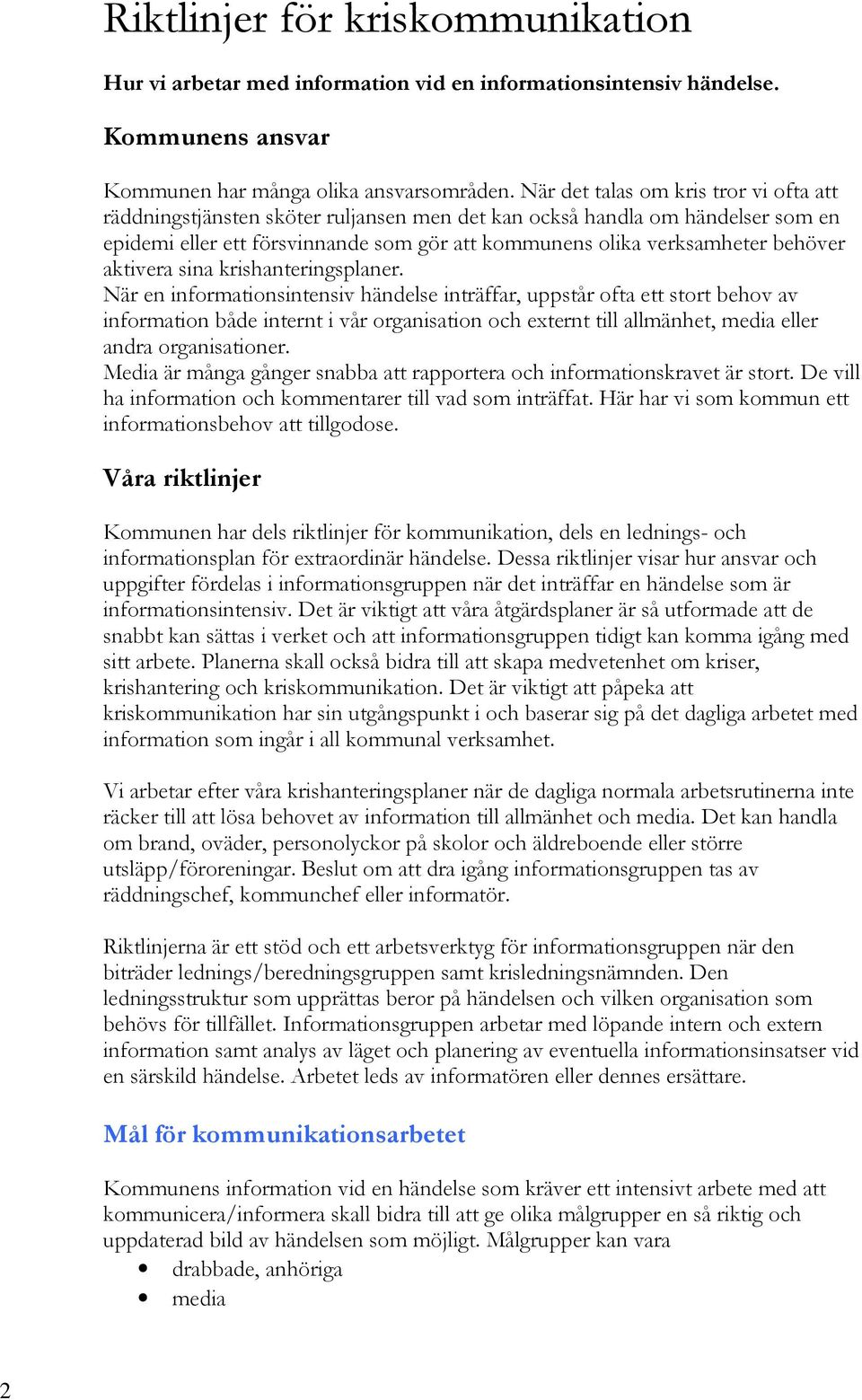 aktivera sina krishanteringsplaner.