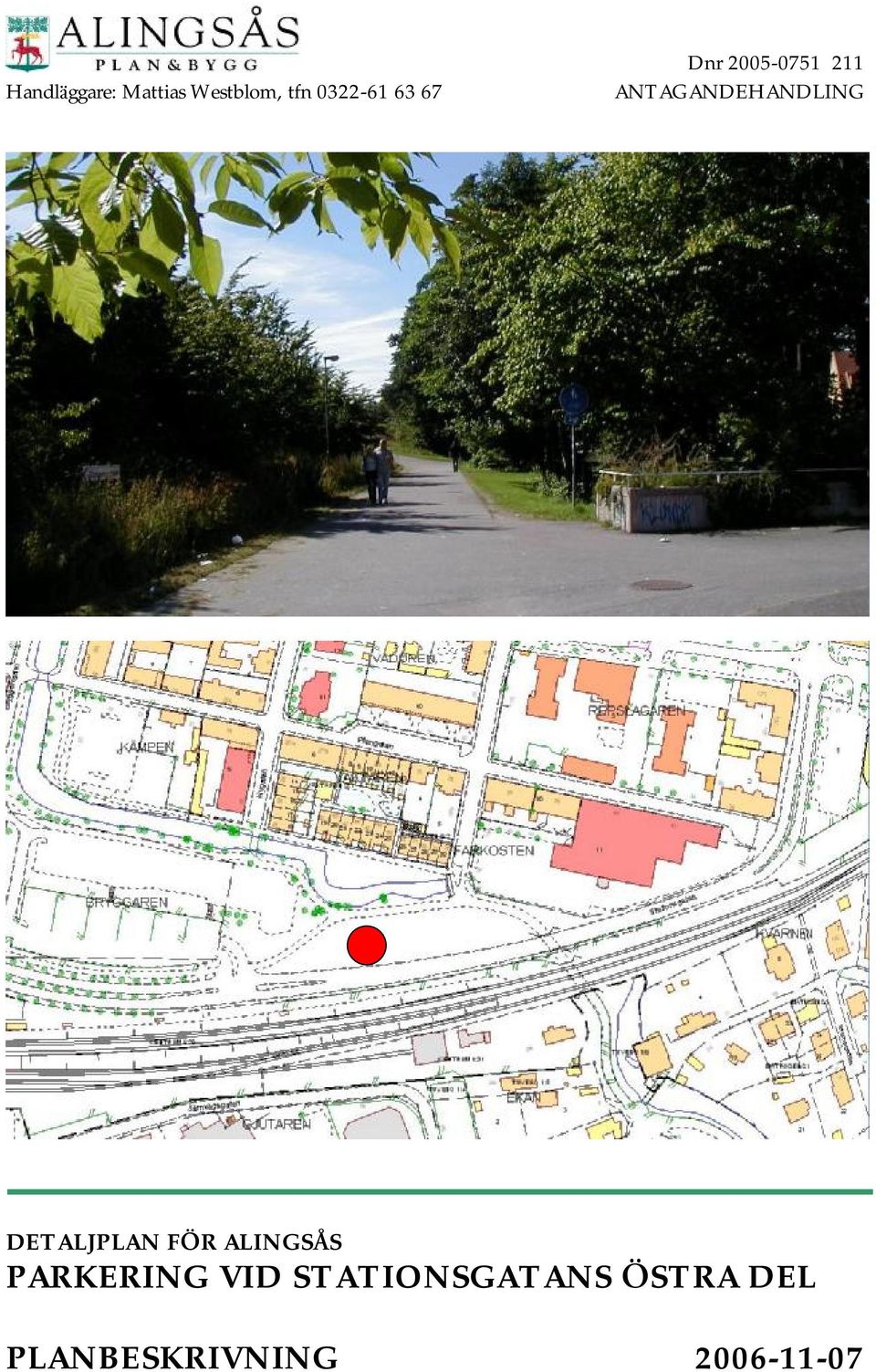 DETALJPLAN FÖ R ALINGSÅ S PARKERING VID