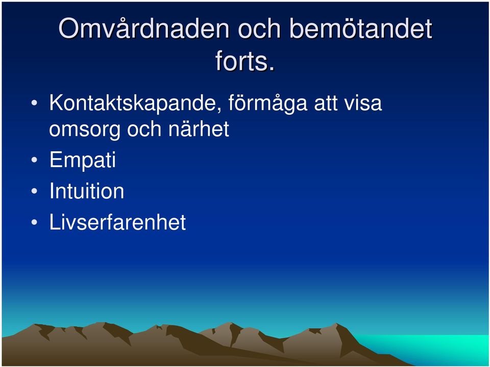 Kontaktskapande, förmåga att