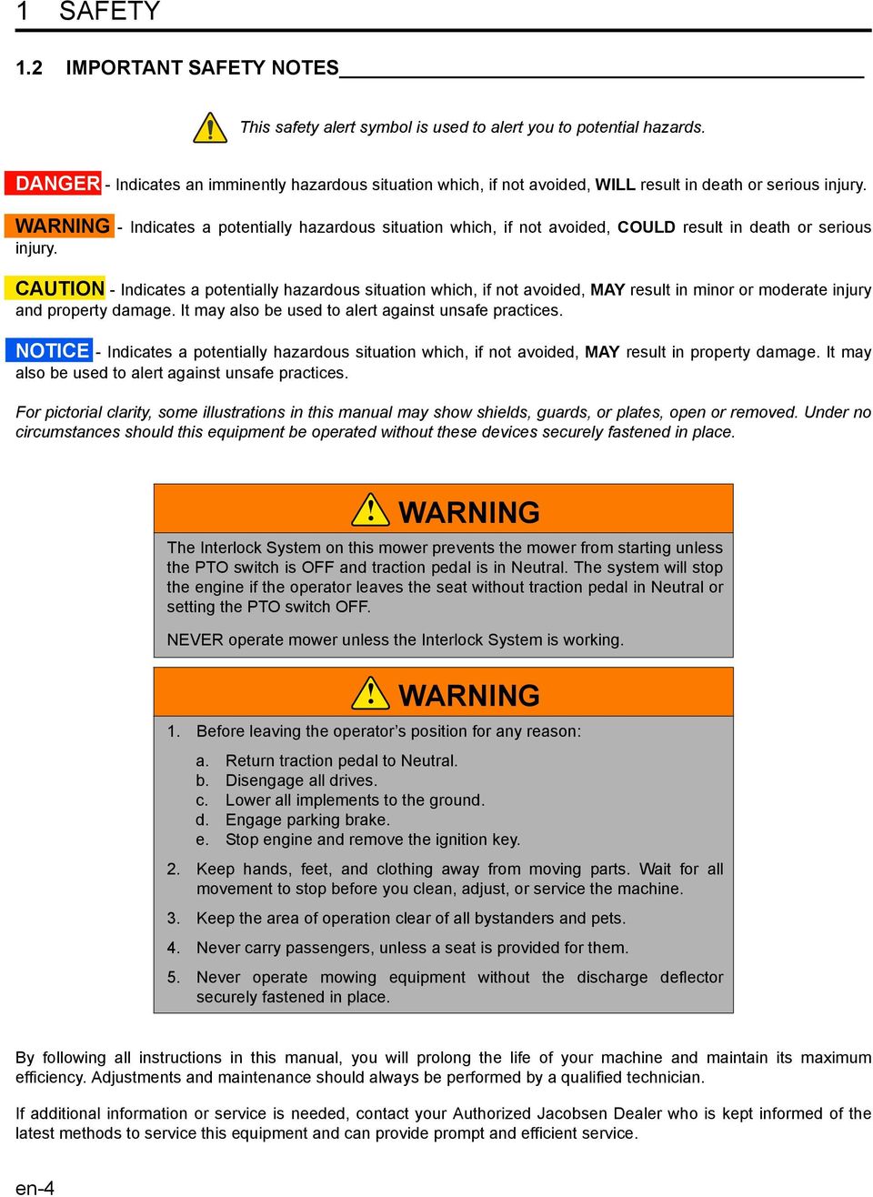 WARNING - Indicates a potentially hazardous situation which, if not avoided, COULD result in death or serious injury.