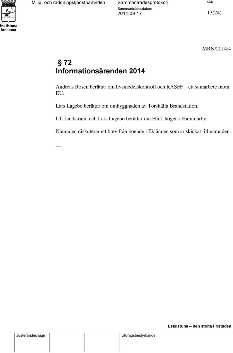 Lars Lagebo berättar om ombyggnaden av Torshälla Brandstation.