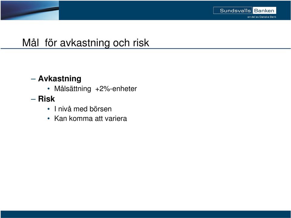 Målsättning +2%-enheter