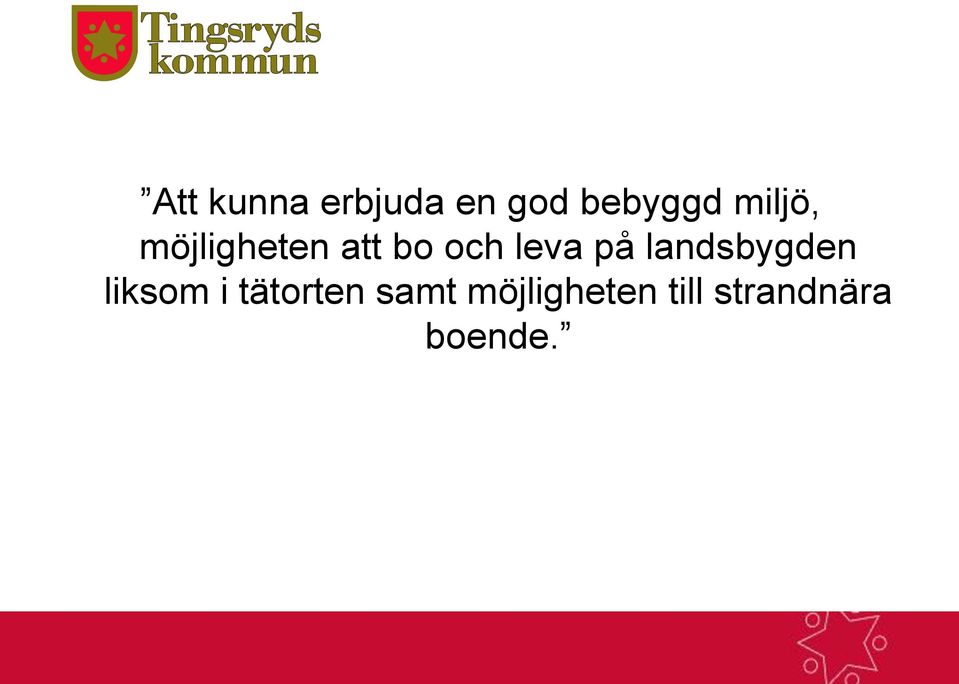 på landsbygden liksom i tätorten