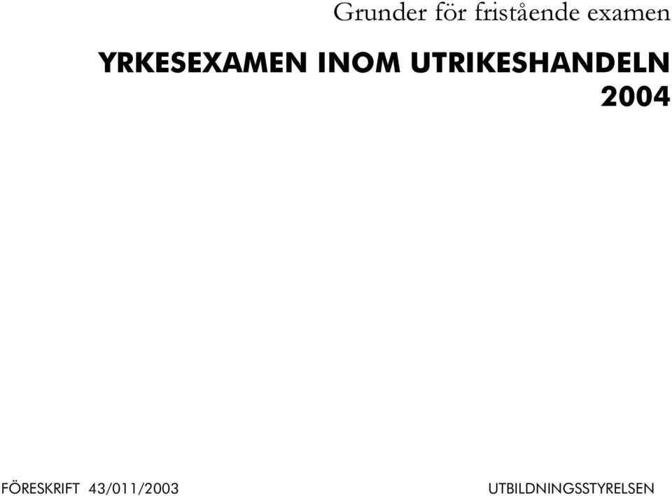 UTRIKESHANDELN 2004