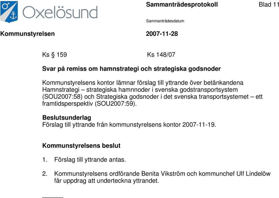 godsnoder i det svenska transportsystemet ett framtidsperspektiv (SOU2007:59).