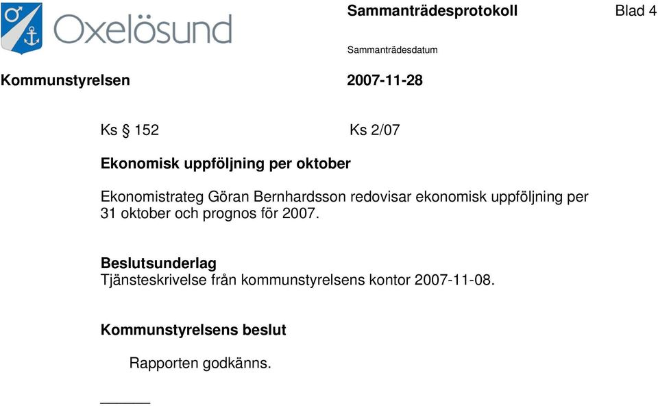 redovisar ekonomisk uppföljning per 31 oktober och prognos för