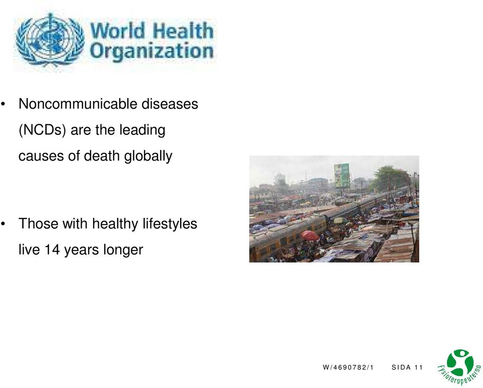 globally Those with healthy