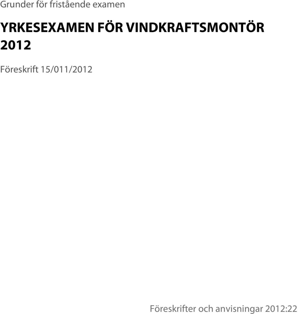VINDKRAFTSMONTÖR 2012