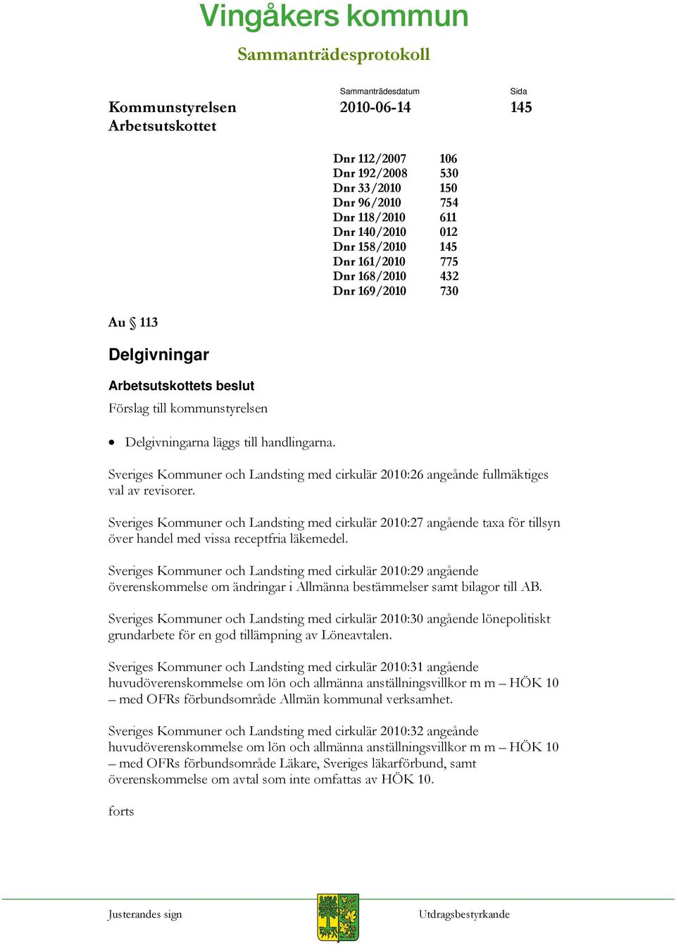 Sveriges Kommuner och Landsting med cirkulär 2010:27 angående taxa för tillsyn över handel med vissa receptfria läkemedel.