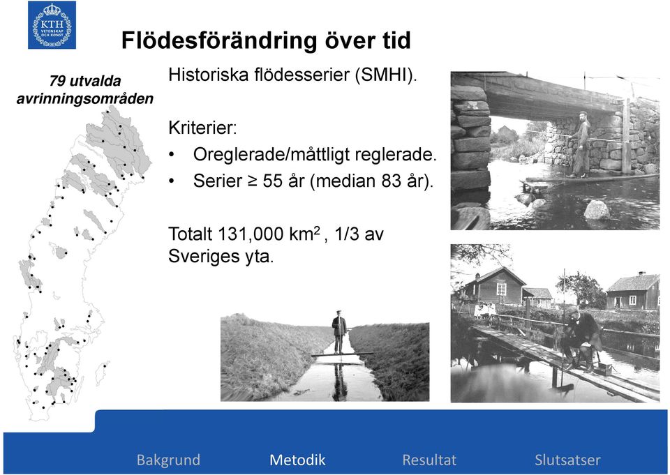 Kriterier: Oreglerade/måttligt reglerade.