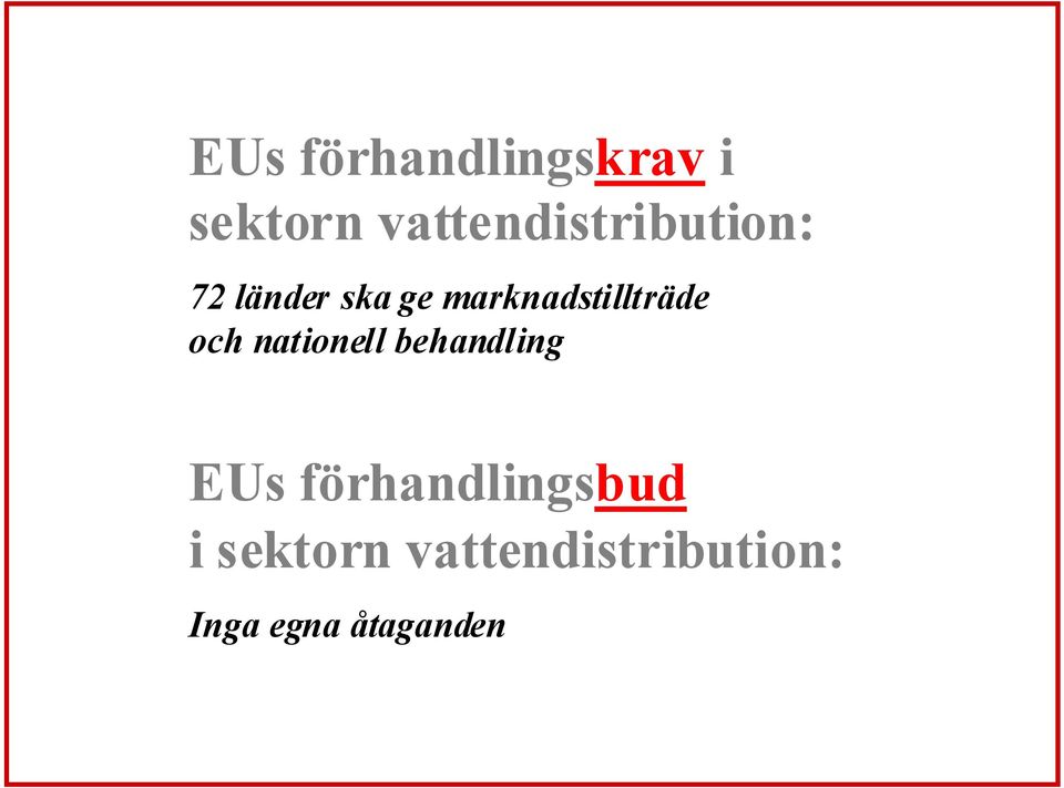 marknadstillträde och nationell behandling