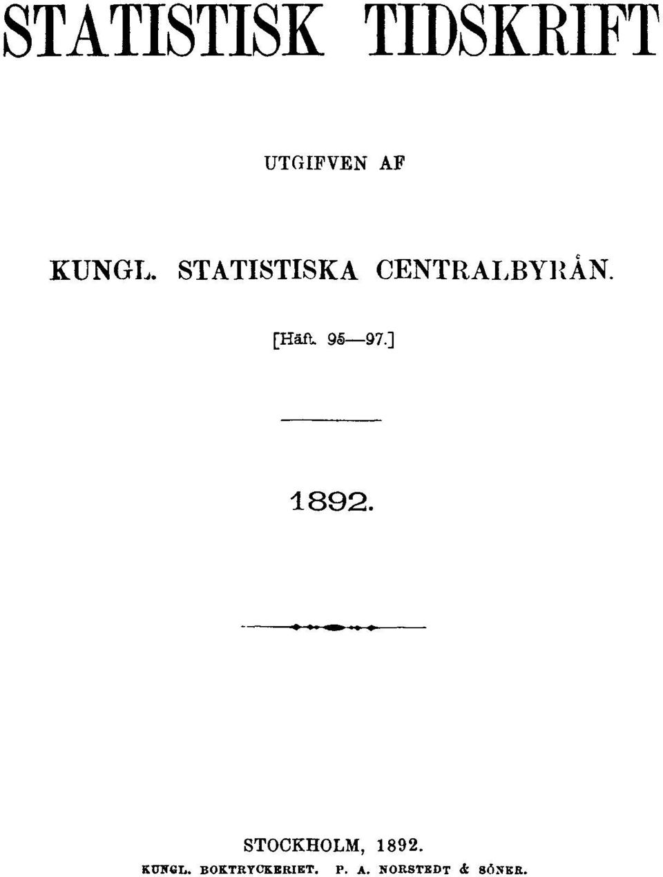[Häft. 95 97.] 1892. STOCKHOLM, 1892.